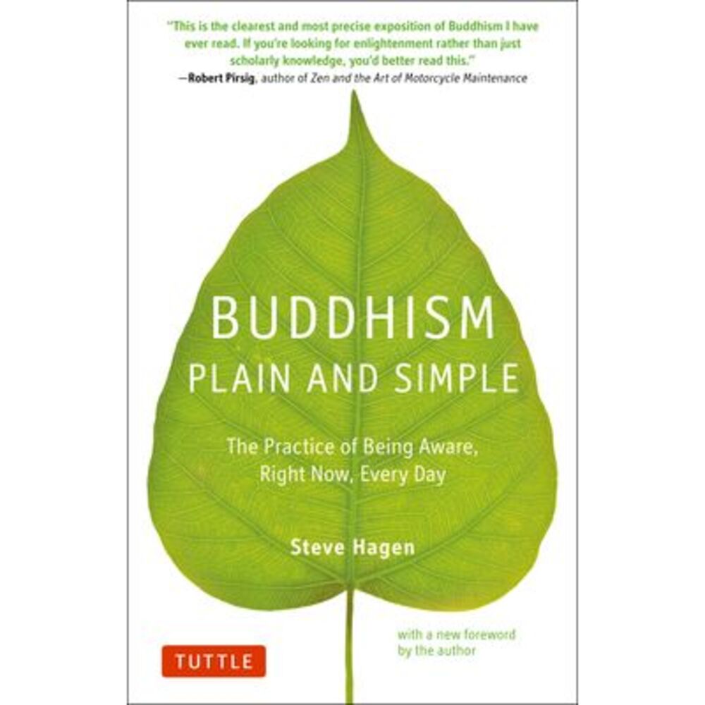 Buddhism Plain and Simple: The Practice of Being Aware Right Now, Every Day -- H